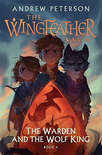 Book Cover for "The Wingfeather Saga book 4" by Andrew Peterson. It shows a boy, girl, and wolfboy in the background with a dragon in the foreground.