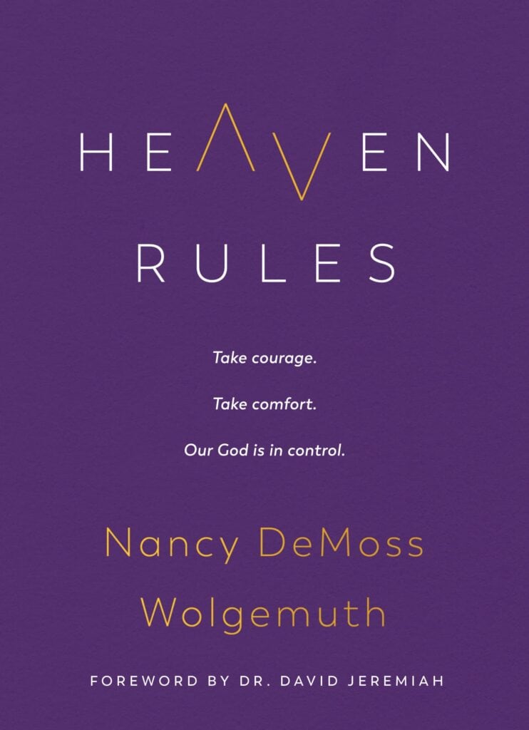 Book cover for "Heaven Rules" by Nancy DeMoss Wolgemuth. It is set on a purple background with the A and V of "Heaven" being the same style of golden "V" just flipped over for the A.