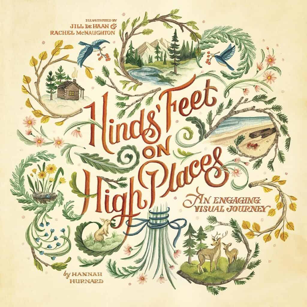 Book cover for "Hinds' Feet on High Places" by Hannah Hurnard. it shows lots of grasses, flowers, birds, and deer in swirling designs depicting various scenes from the book.