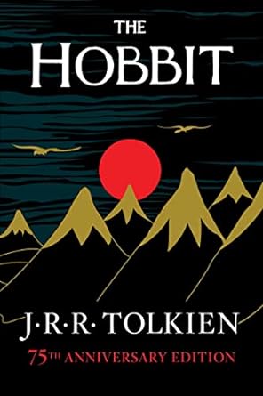 Book cover for "The Hobbit" by J. R. R. Tolkien. It features 6 mountains with a red sun rising behind them. There are large eagles in the air.