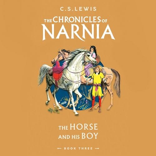 Book cover for "The Horse and His Boy" by C. S. Lewis. It depicts two people, a boy and a girl, with two horses. One is brown and the other white.