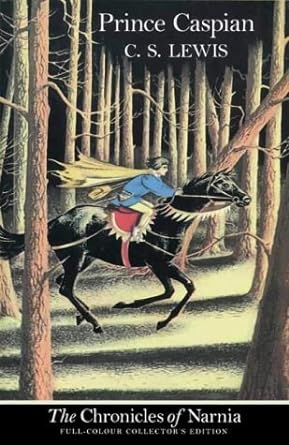 Book cover for "Prince Caspian" by C. S. Lewis. It features a drawing of a young man with a yellow cape and blue shirt riding through the forest on a black horse. He bears a sword and is obviously wealthy judging by his clothing.