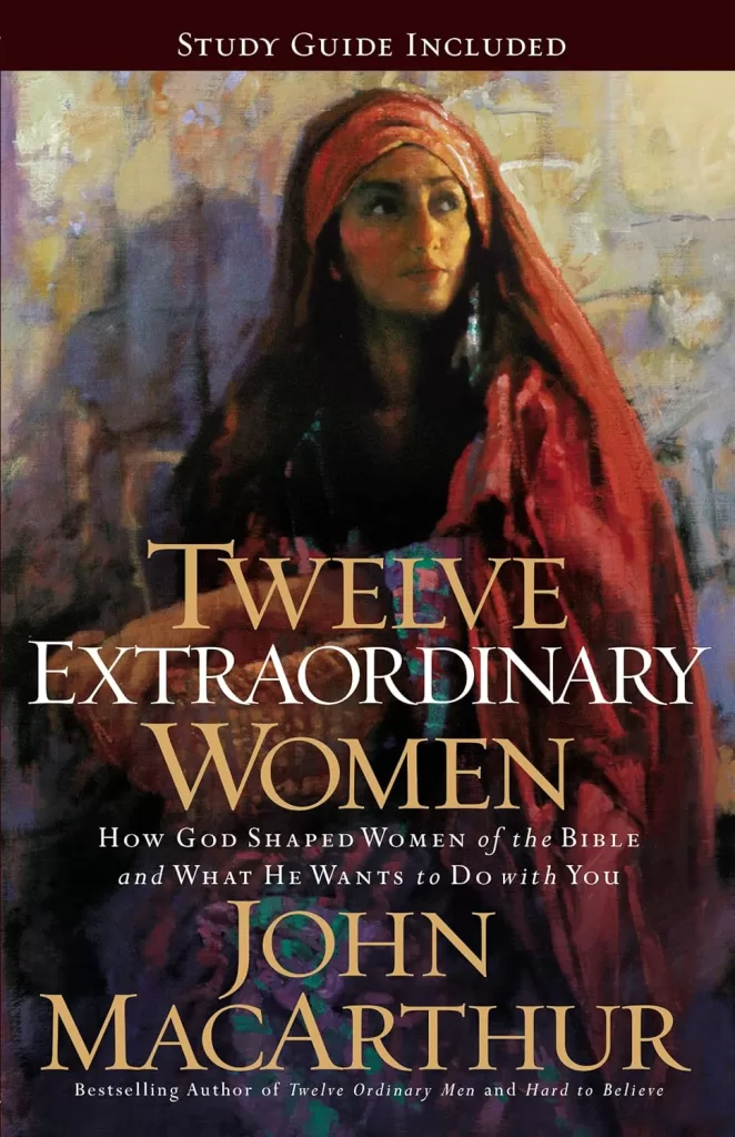 The Cover of "Twelve Extraordinary Women" by John MacArthur. It depicts a first century style painting of a woman in a red headscarf looking into the distance.
